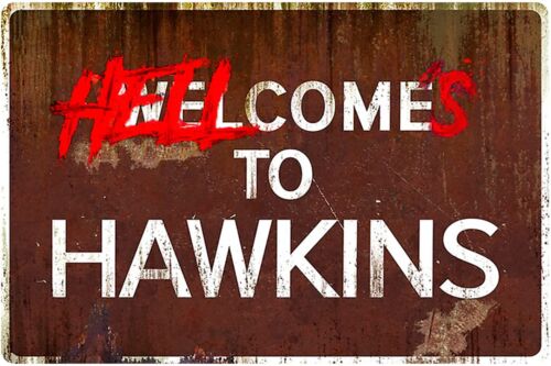 Plaque métal Stranger Things Hellcome to Hawkins vu de face